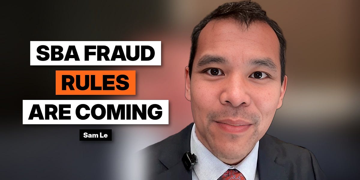 SBA preps “Fraud, Waste, and Abuse Reforms” - by Sam Le