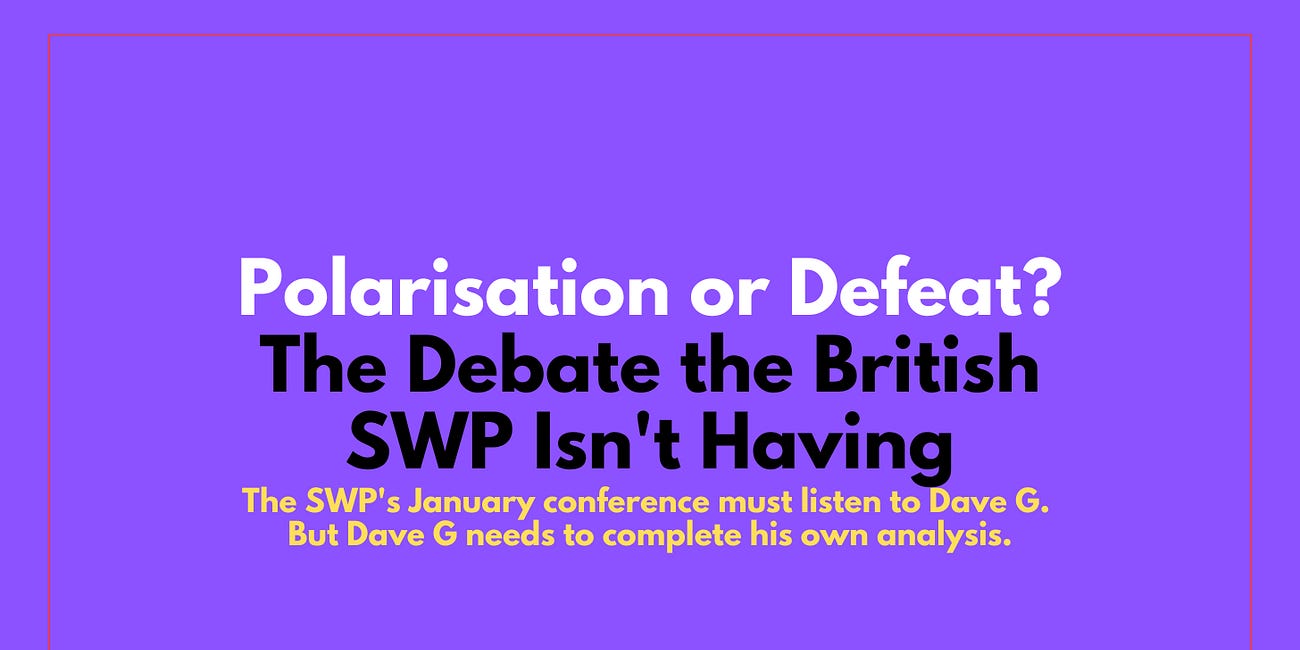 Polarisation or Defeat? The Debate the British SWP Isn't Having