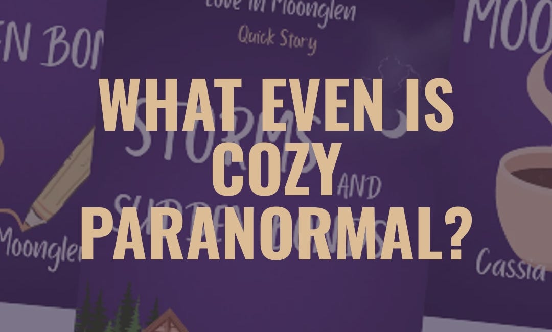 What Even is Cozy Paranormal?