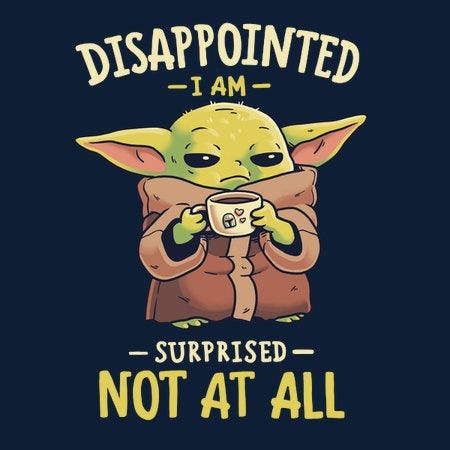 Baby Yoda Disappointed - NeatoShop