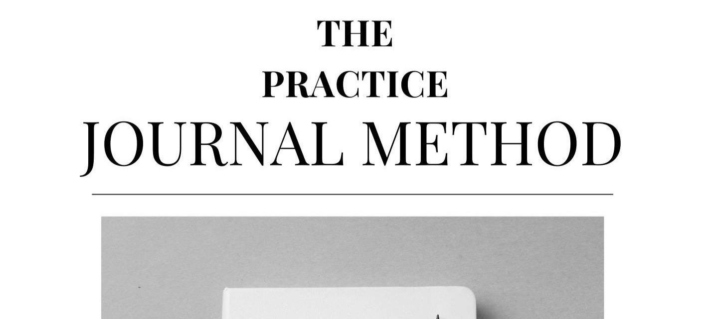 Image for The Practice Journal Method