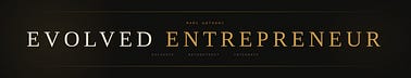Evolved Entrepreneur