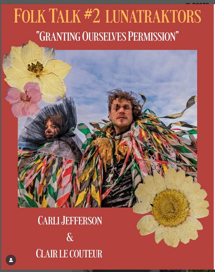 The title Folk Talk#2: The Lunatraktors, and a picture of Clair and Carli in their costumers, with a large sunflower, and the subtitle "Granting ourselves permission."