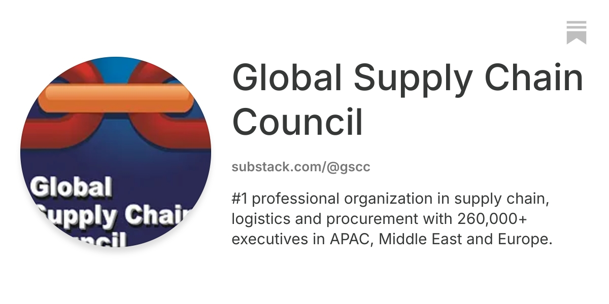 Global Supply Chain Council | Substack