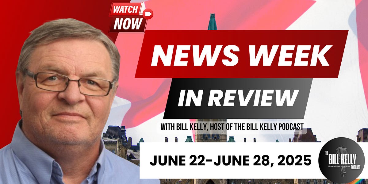 Top 5 Political News Stories in Canada: June 22-29, 2025