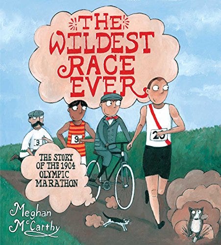 The Wildest Race Ever: The Story of the 1904 Olympic Marathon See more