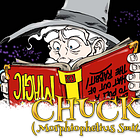 Who is Chuck, from Chronicles of a Hero?