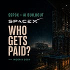 Who Is Actually Getting Paid From SpaceX’s AI Buildout?