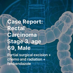 Case Report: Rectal Carcinoma Stage 3, age 69, Male