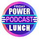 Friday Power Lunch