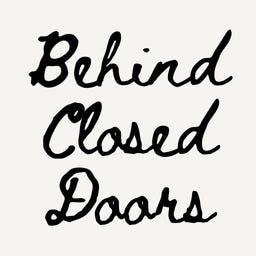 Artwork for Behind Closed Doors