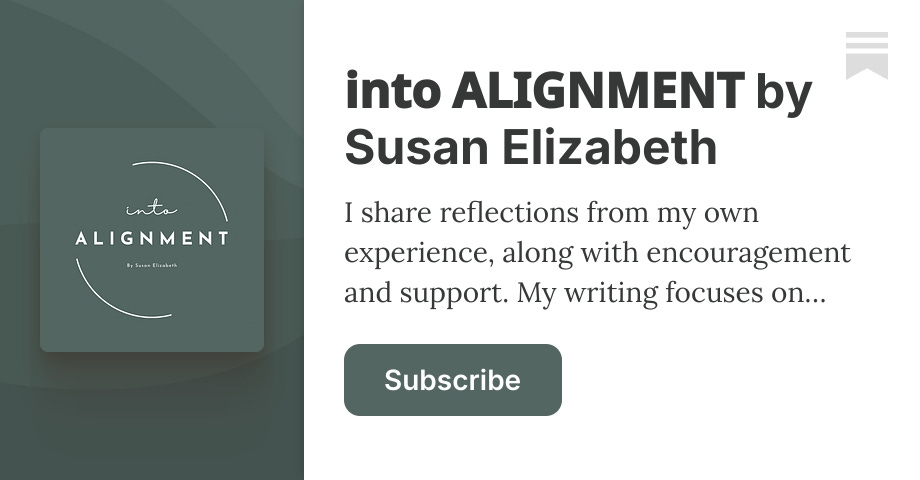 𝗶𝗻𝘁𝗼 𝗔𝗟𝗜𝗚𝗡𝗠𝗘𝗡𝗧 by Susan Elizabeth | Substack