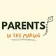 Parents in the Making