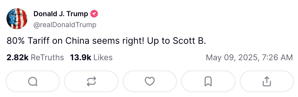 “80% Tariff on China seems right! Up to Scott B.”