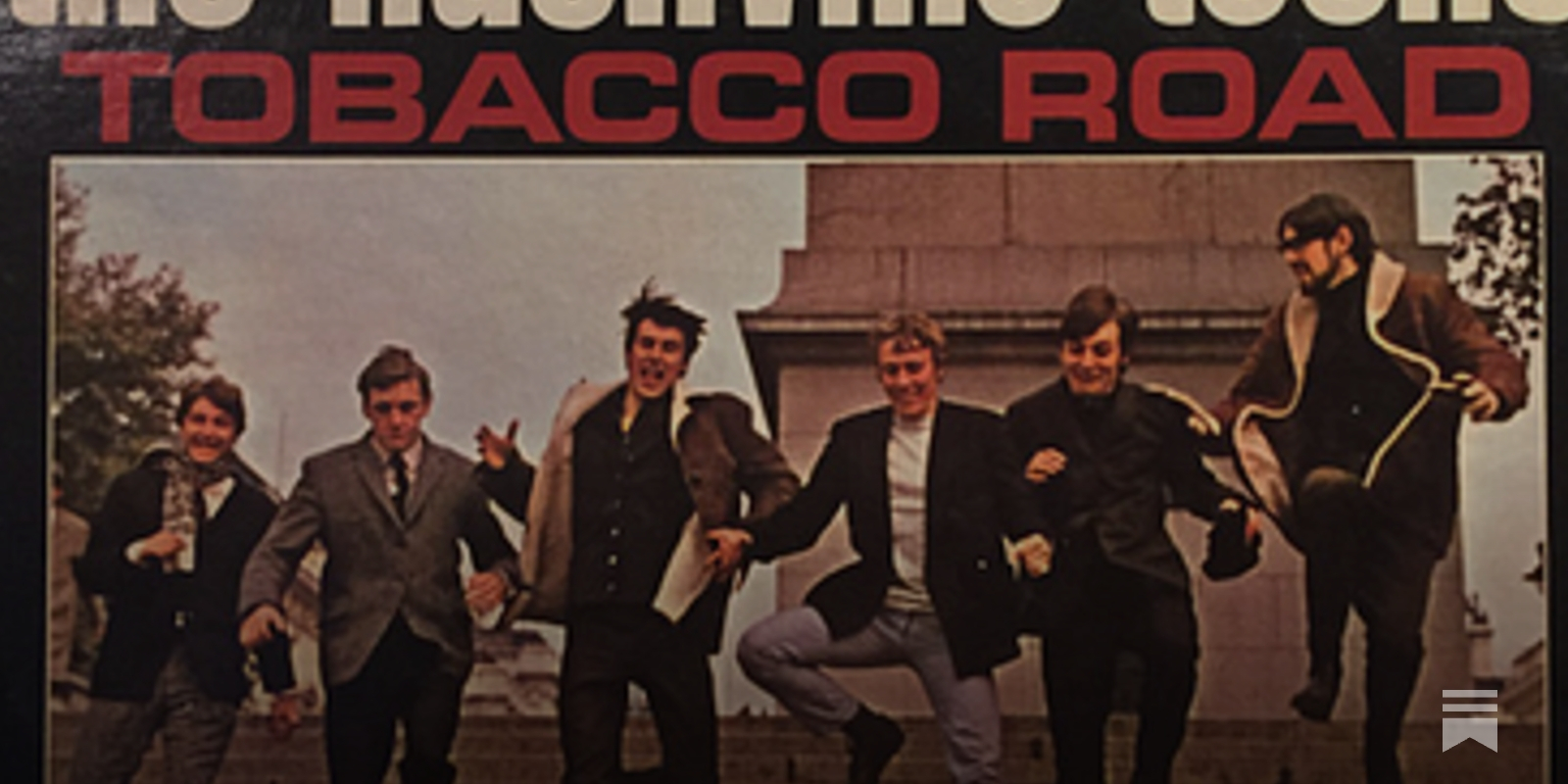 nashville teens tobacco road lyrics Review: The Nashville Teens