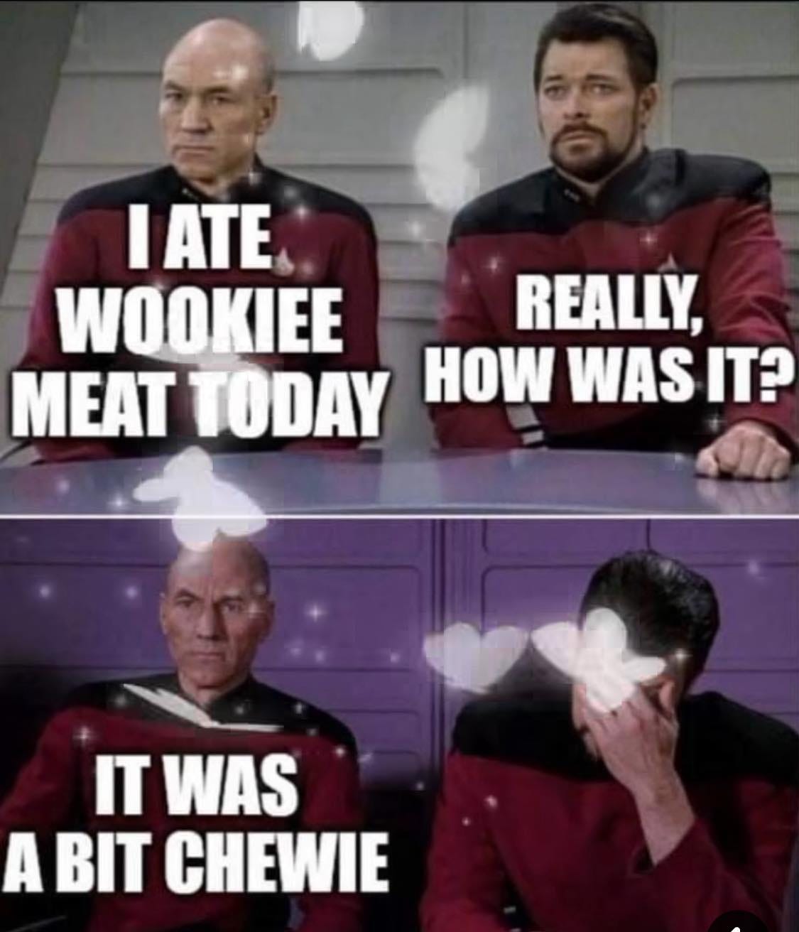 May be a meme of 4 people, meat, petfood and text that says 'I ATE WOOKIEE REALLY, MEAT TODAY HOW WAS IT? IT WAS A BIT CHEWIE'
