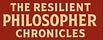 The Resilient Philosopher Chronilces
