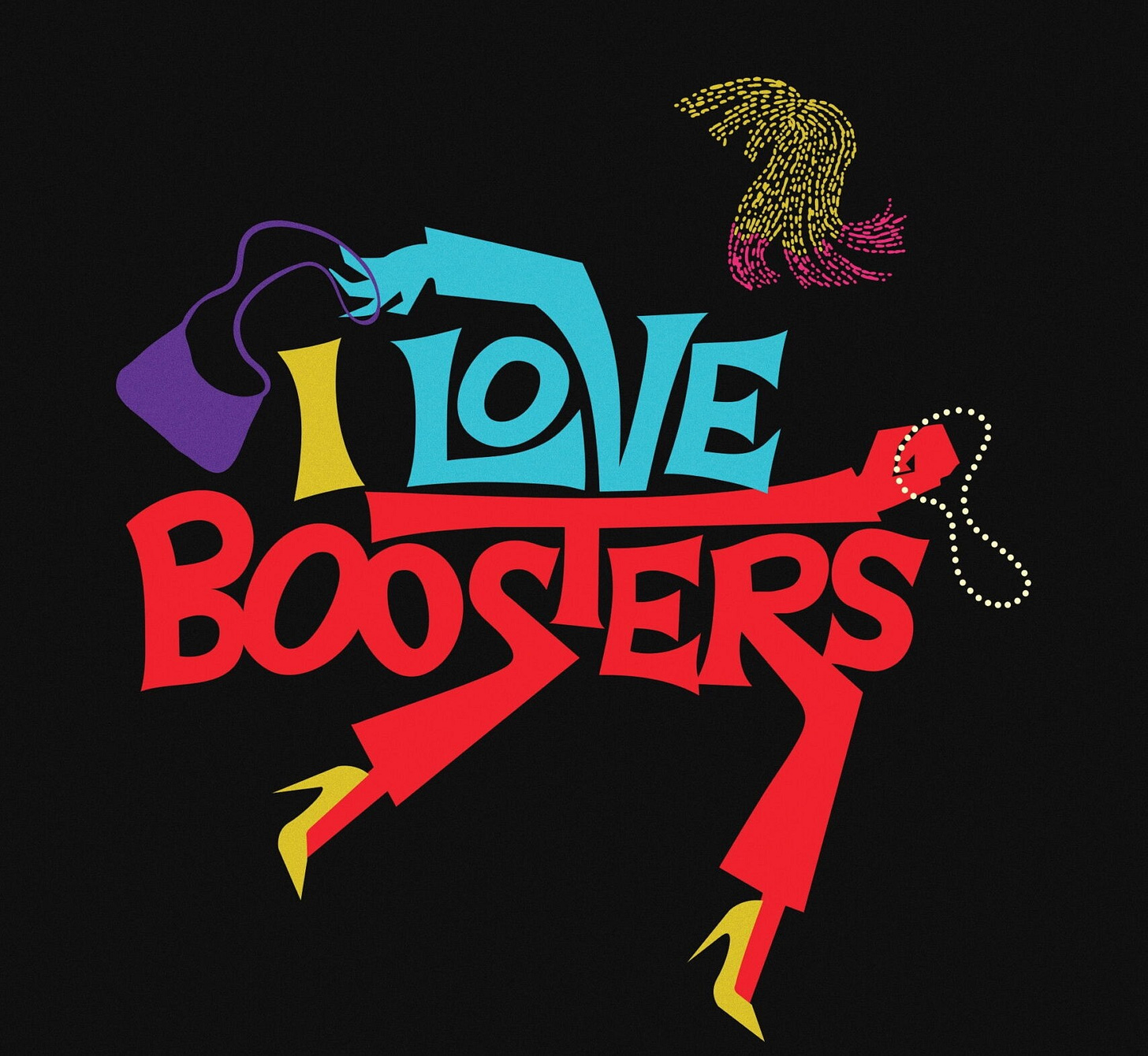 I Love Boosters – Pop's Art Theater
