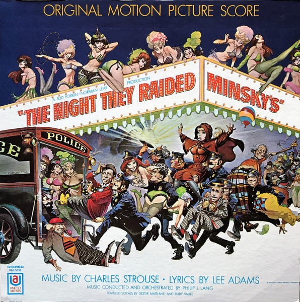 The soundtrack album to the movie The Night They Raided Minsky's. It features a Frank Frazetta illustration showing a bunch of female burlesque dancers on top of a movie marquee and being dragged into a police wagon. 