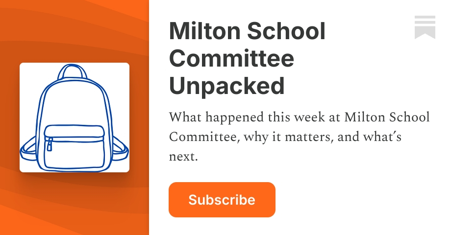Milton School Committee Unpacked | Nathan Hutto | Substack