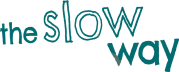 The Slow Way