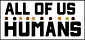 All Of Us Humans