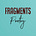 Fragments 