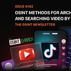 The OSINT Newsletter - Issue #102