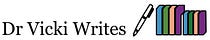 Dr Vicki Writes