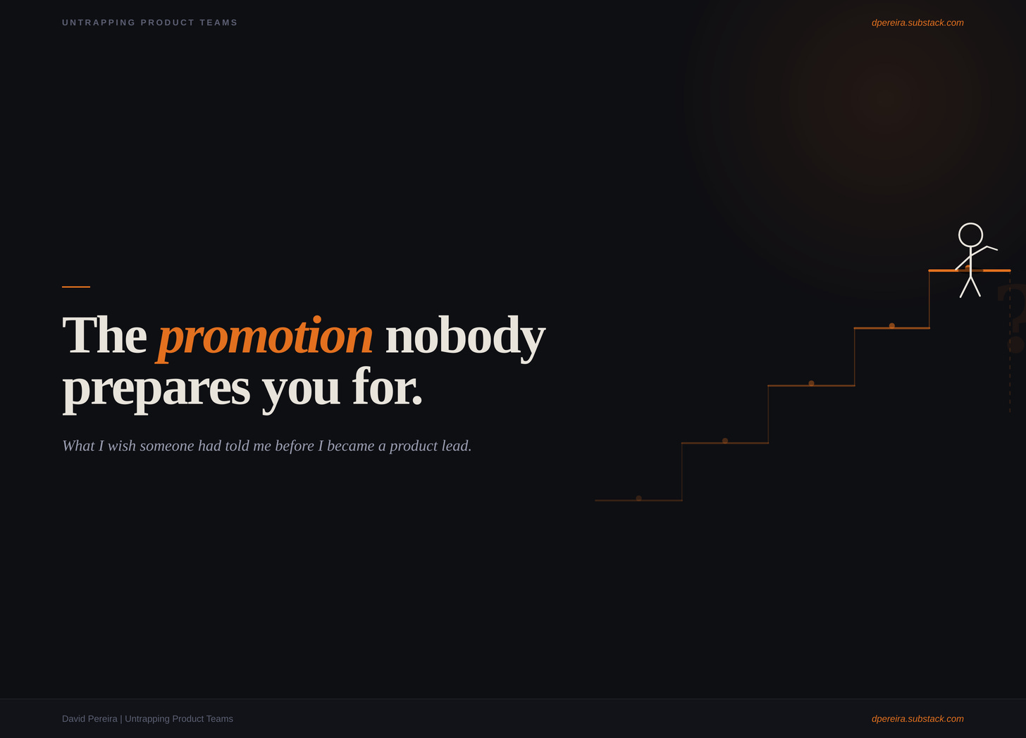 What Nobody Says About Being a Product Lead