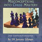 Book Review: The Amateur's Mind, by IM Jeremy Silman
