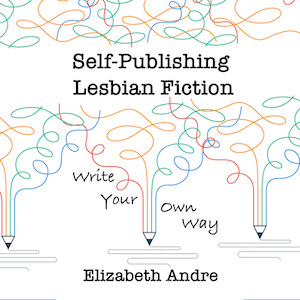 The Lesfic Self-Publisher