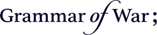 Grammar of War 