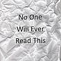 No One Will Ever Read This's avatar