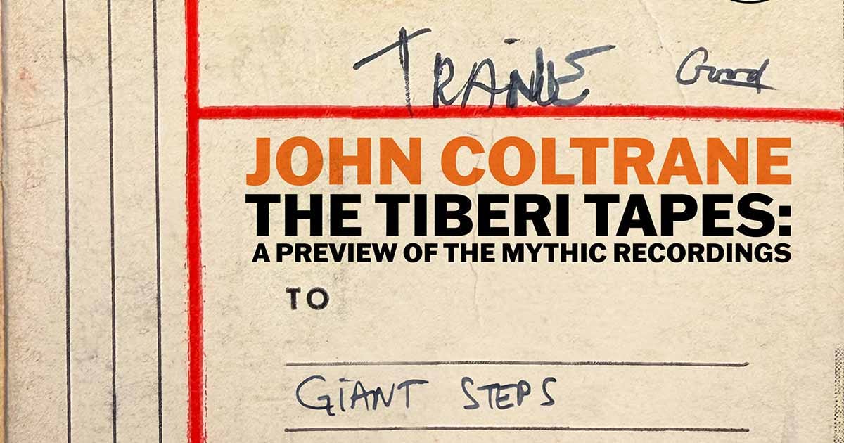The Tiberi Tapes – A New Addition to John Coltrane's Discography for 2026 |  Everything Jazz