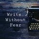 Write Without Fear