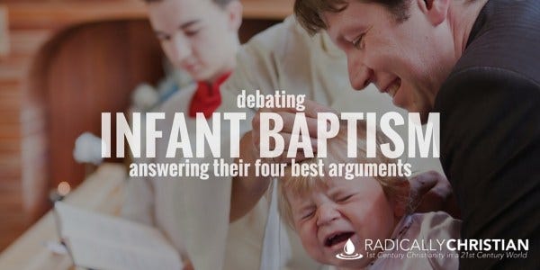 Infant Baptism - Why It's Not Biblical Infant Baptism - Why It's Not Biblical