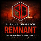 Survival Dispatch Remnant