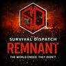 Survival Dispatch Remnant