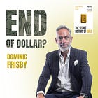 The End of Dollar Dominance