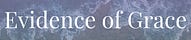 Evidence of Grace