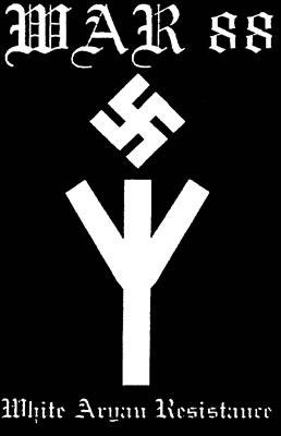 WAR 88 - White Aryan Resistance WAR 88 - White Aryan Resistance