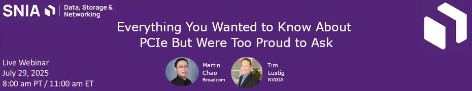 Everything You Wanted to Know About PCIe But Were Too Proud to Ask (July 29th)