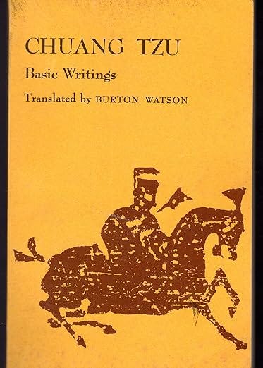 Chuang Tzu: Basic Writings, translated Burton Watson Chuang Tzu: Basic Writings, translated Burton Watson