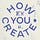 How You Create