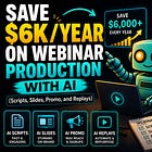 ☕🤖 Tutorial: Save $6K/year on Webinar Production with AI (Scripts, Slides, Promo, and Replays)