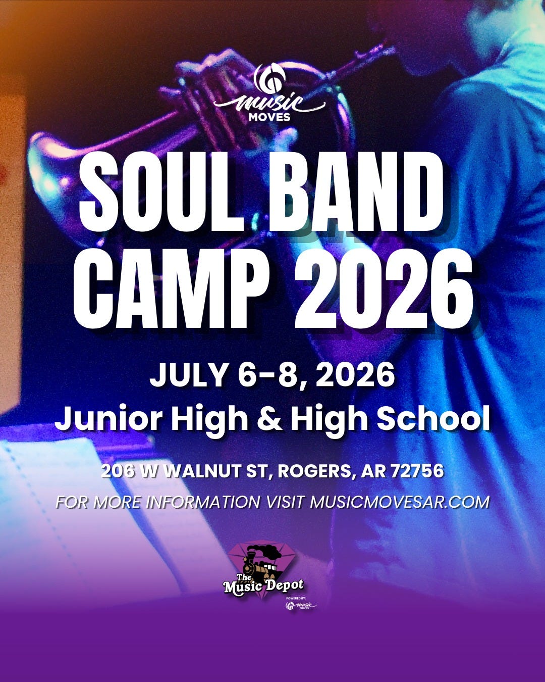 May be an image of saxophone, trumpet, clarinet and text that says 'music MOVES SOUL.BAND SOUL, BAND CAMP 2026 JULY 6-8, 2026 Junior High & High School 206 206 W WALNUT ST, ROGERS, AR 72756 FOR MORE INFORMATION VISIT MUSICMOVESAR.COM The Music Depot' May be an image of saxophone, trumpet, clarinet and text that says 'music MOVES SOUL.BAND SOUL, BAND CAMP 2026 JULY 6-8, 2026 Junior High & High School 206 206 W WALNUT ST, ROGERS, AR 72756 FOR MORE INFORMATION VISIT MUSICMOVESAR.COM The Music Depot'