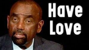 Church Clip: Have Love (8/16/20)