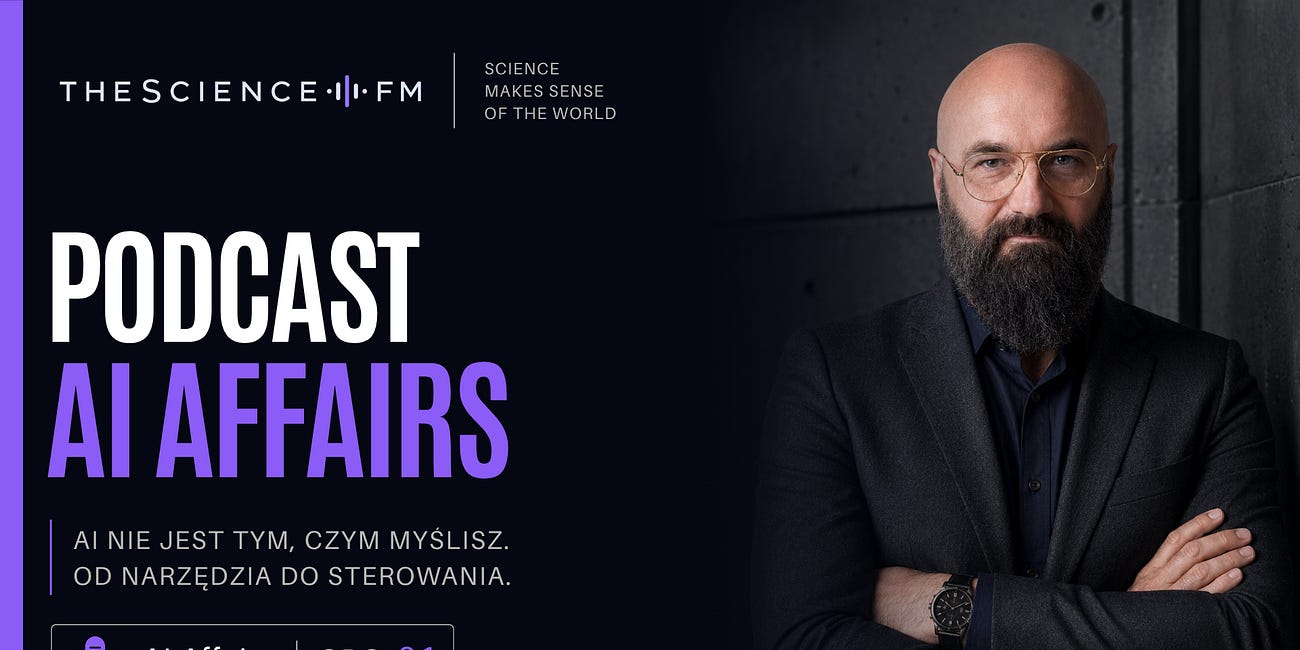 AI nie jest tym, czym myślisz — AI Affairs #1