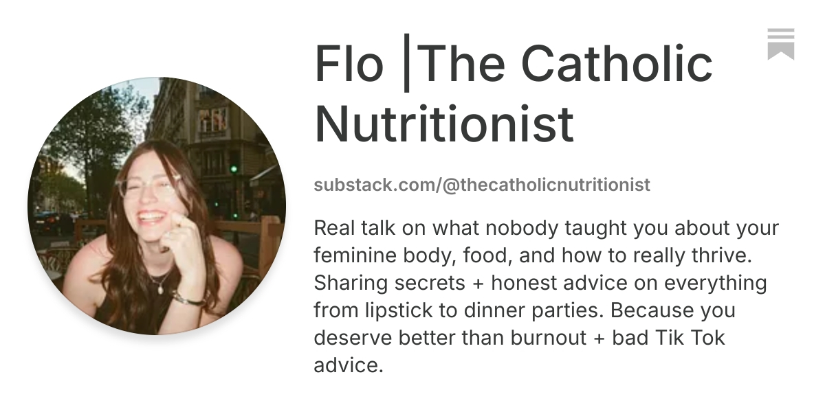 Flo |The Catholic Nutritionist | Substack